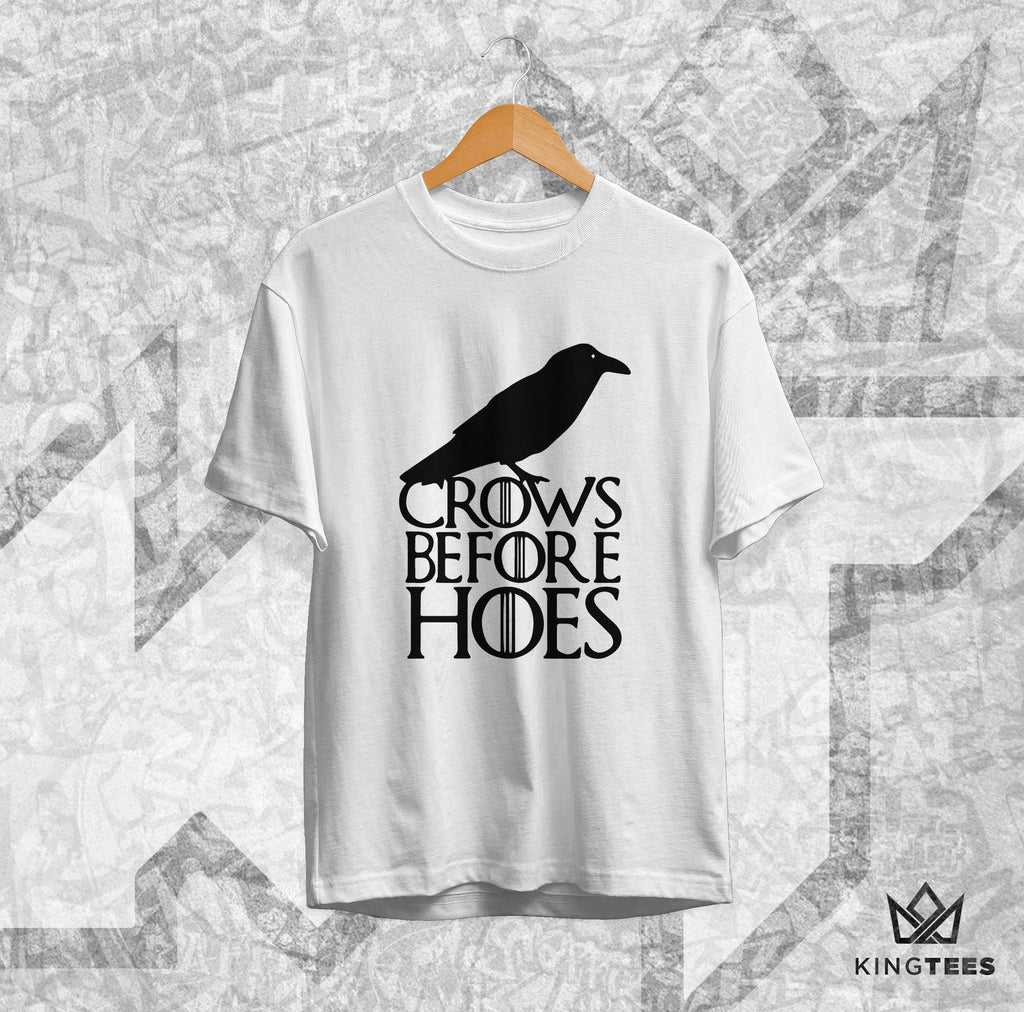 GAME OF THRONES  - CROWS BEFORE HOES - TEE