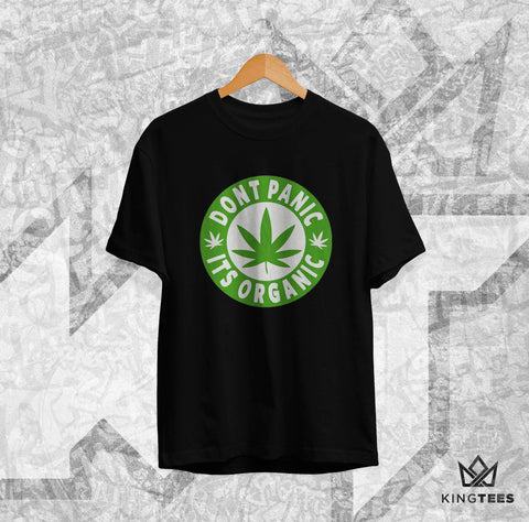 WEED - DONT PANIC - ITS ORGANIC - TEE