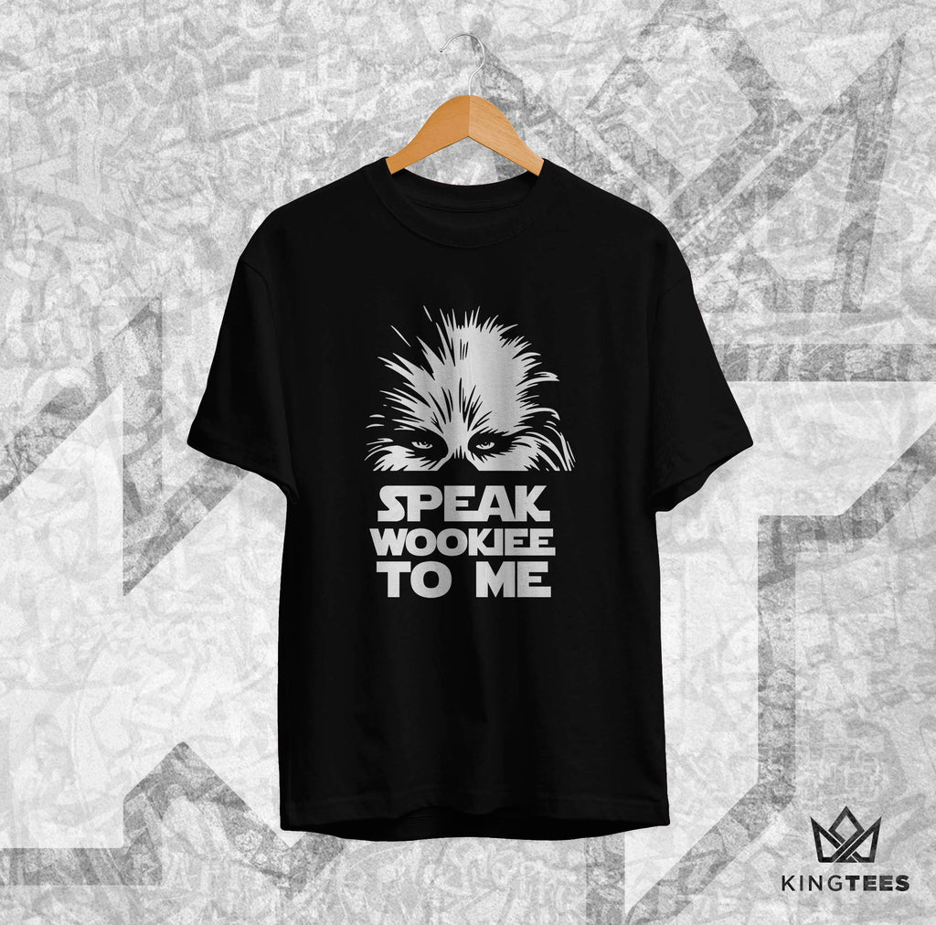 STAR WARS CHEWBACCA SPEAK WOOKIE TO ME - TEE